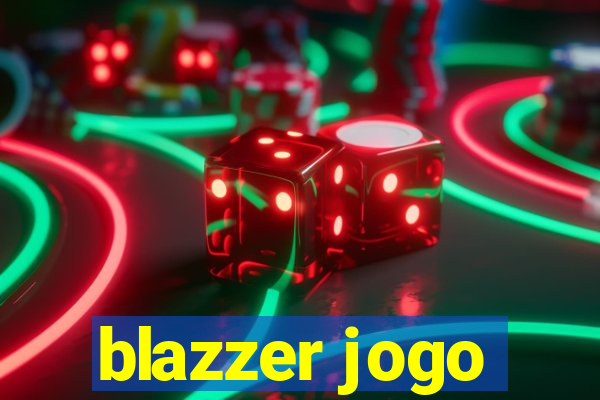 blazzer jogo